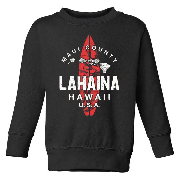 Maui Lahaina Hawaii Vintage Hawaiian Islands Surf Toddler Sweatshirt