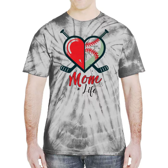 Mom Life Heart Funny Baseball Hockey Mom Mothers Day Tie-Dye T-Shirt