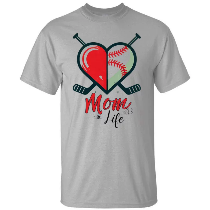 Mom Life Heart Funny Baseball Hockey Mom Mothers Day Tall T-Shirt