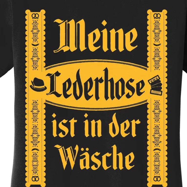 My Lederhosen Is In The Wash Women's T-Shirt