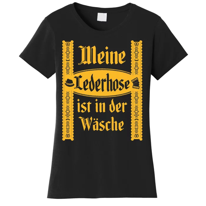 My Lederhosen Is In The Wash Women's T-Shirt