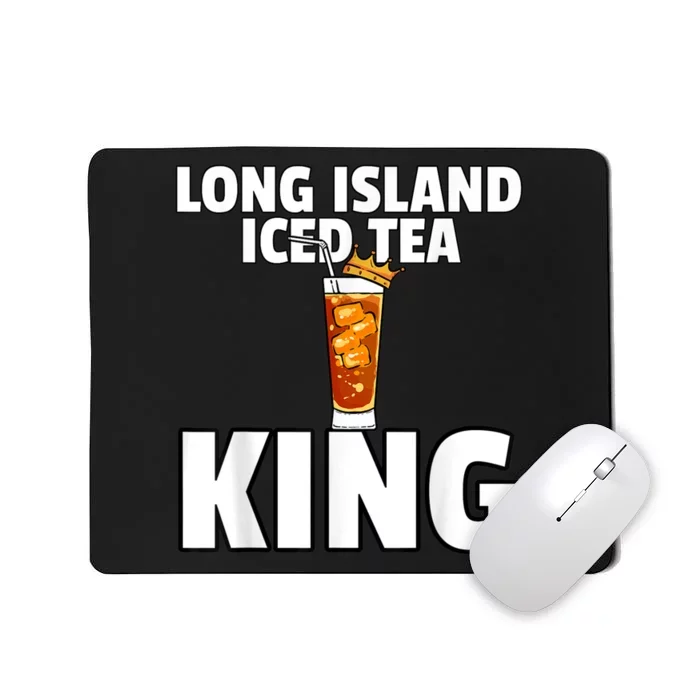 Mens Long Island Iced Tea For King Mousepad