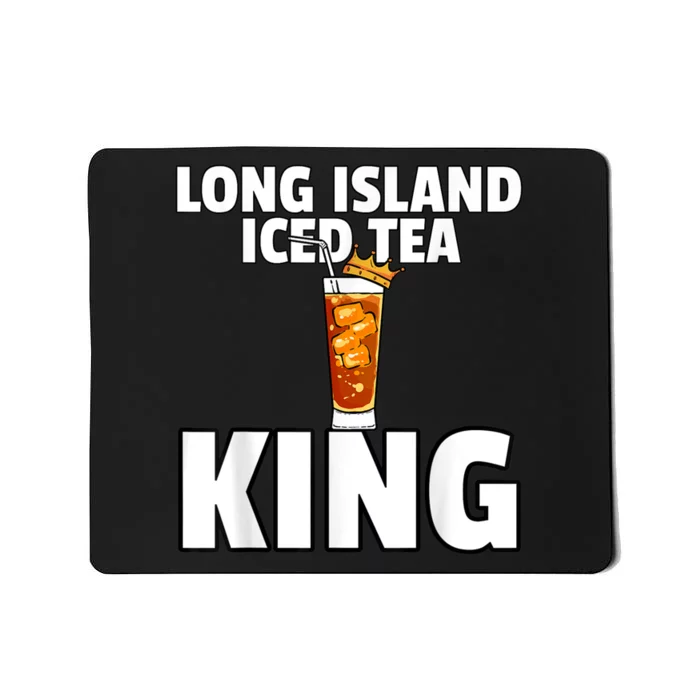 Mens Long Island Iced Tea For King Mousepad