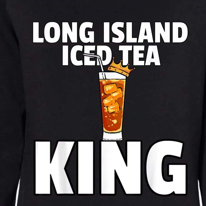 Mens Long Island Iced Tea For King Womens California Wash Sweatshirt