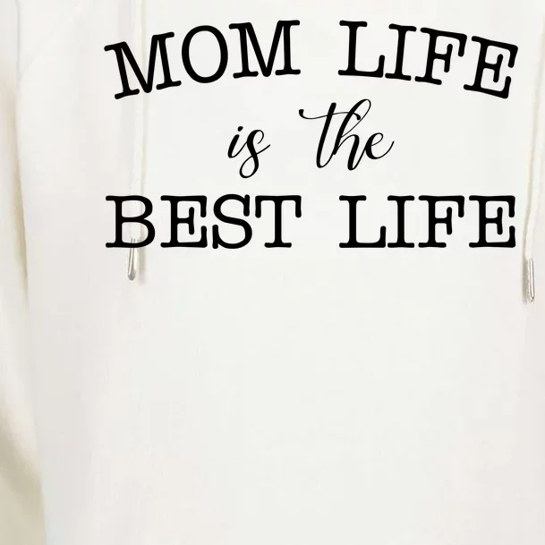 Mom Life Is The Best Life Cute Gift Womens Funnel Neck Pullover Hood