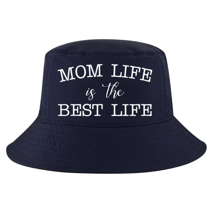 Mom Life Is The Best Life Cute Gift Cool Comfort Performance Bucket Hat