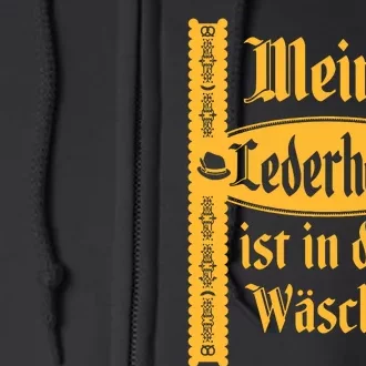 My Lederhosen Is In The Wash Funny Oktoberfest Costume Full Zip Hoodie