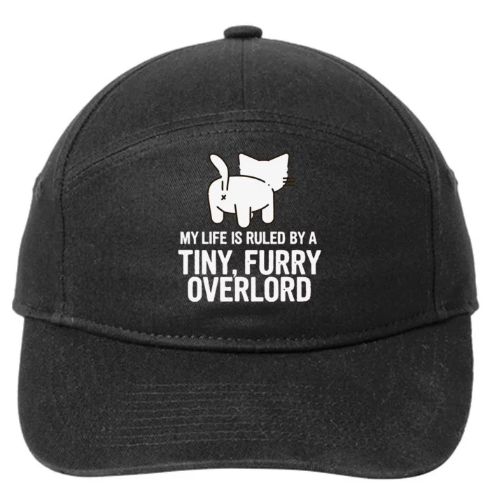 My Life Is Ruled By A Tiny Furry Overlord Funny Cat Lover 7-Panel Snapback Hat