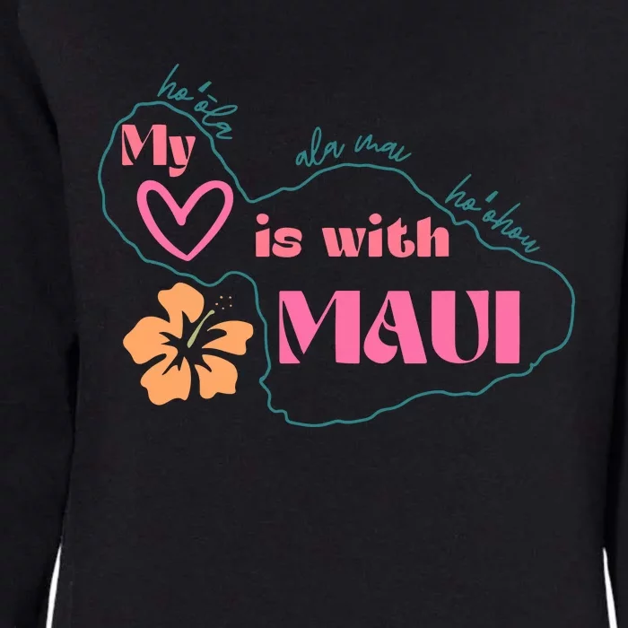 My Love Is With Maui Womens California Wash Sweatshirt