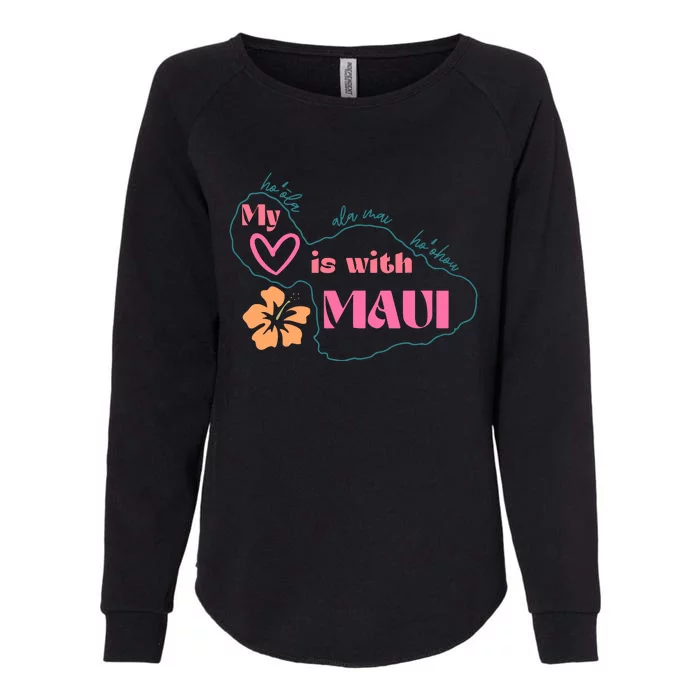 My Love Is With Maui Womens California Wash Sweatshirt