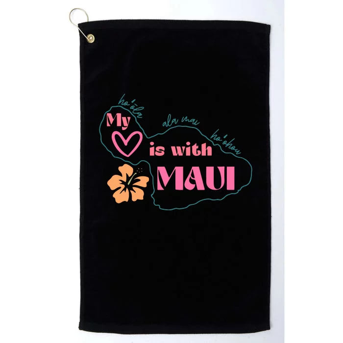 My Love Is With Maui Platinum Collection Golf Towel