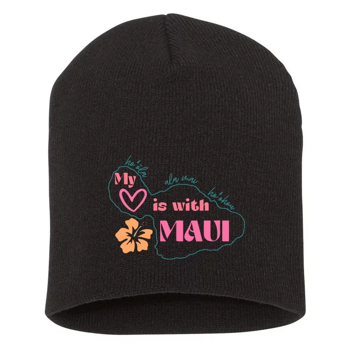 My Love Is With Maui Short Acrylic Beanie