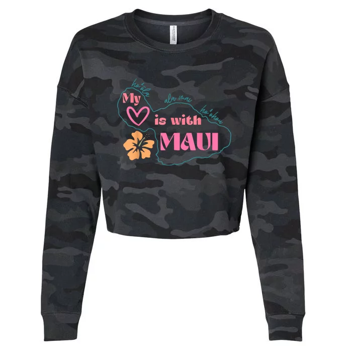 My Love Is With Maui Pray For Maui Cropped Pullover Crew