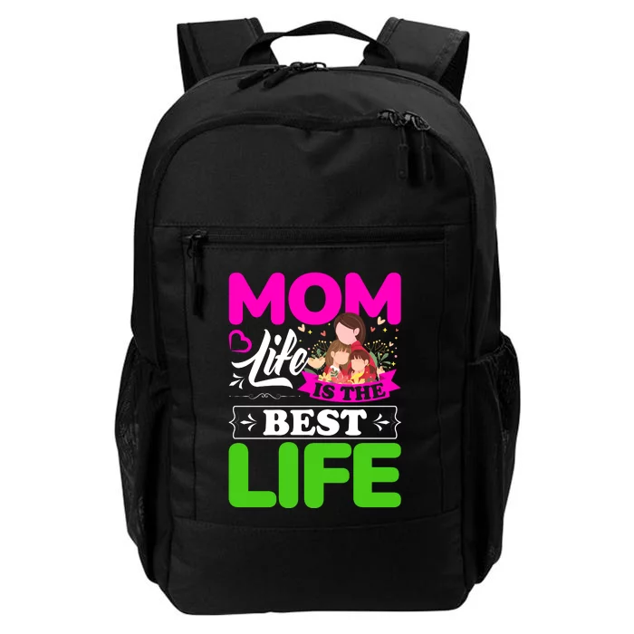 Mom Life Is The Best Life Daily Commute Backpack