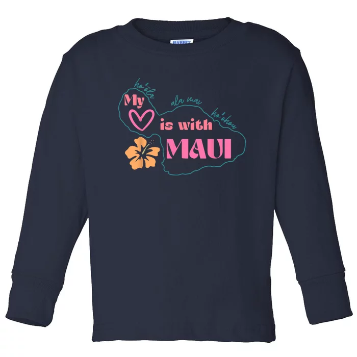 My Love Is With Maui Toddler Long Sleeve Shirt