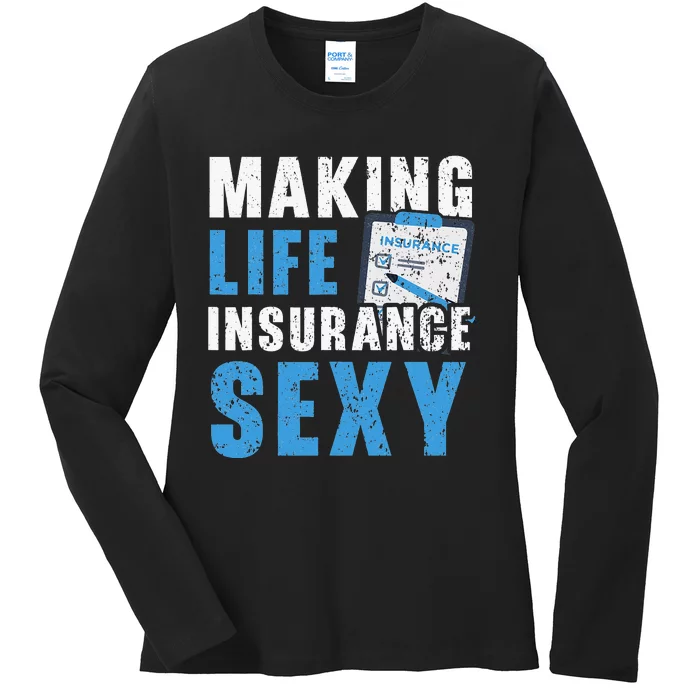 Making Life Insurance Sexy Insurance Agents Job Profession Ladies Long Sleeve Shirt