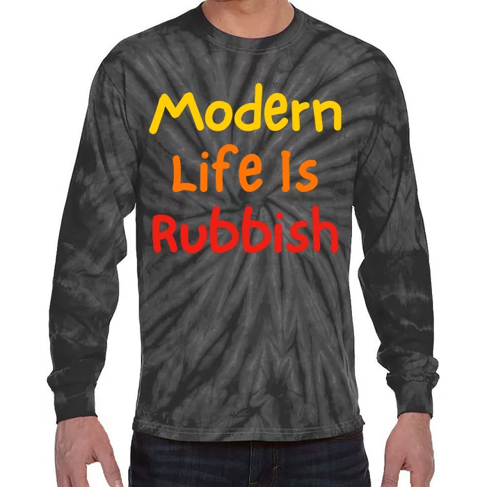 Modern Life Is Rubbish Tie-Dye Long Sleeve Shirt