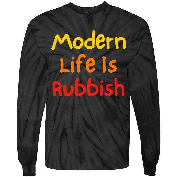 Modern Life Is Rubbish Tie-Dye Long Sleeve Shirt