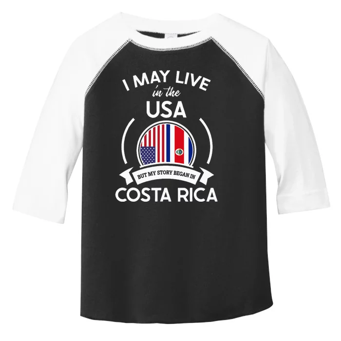 May Live In Usa But My Story Began In Costa Rica Flag Toddler Fine Jersey T-Shirt