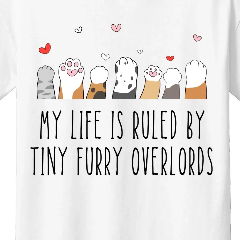 My Life Is Ruled By Tiny Furry Overlords Kids T-Shirt