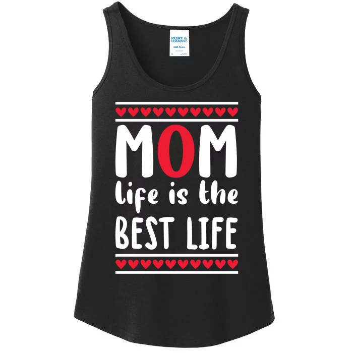 Mom Life Is The Best Life Ladies Essential Tank