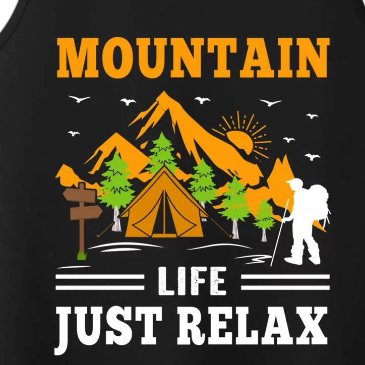 Mountain Life Just Relax Hiking Camping Outdoor Adventures Funny Gift Performance Tank