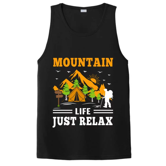 Mountain Life Just Relax Hiking Camping Outdoor Adventures Funny Gift Performance Tank