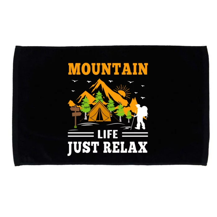 Mountain Life Just Relax Hiking Camping Outdoor Adventures Funny Gift Microfiber Hand Towel