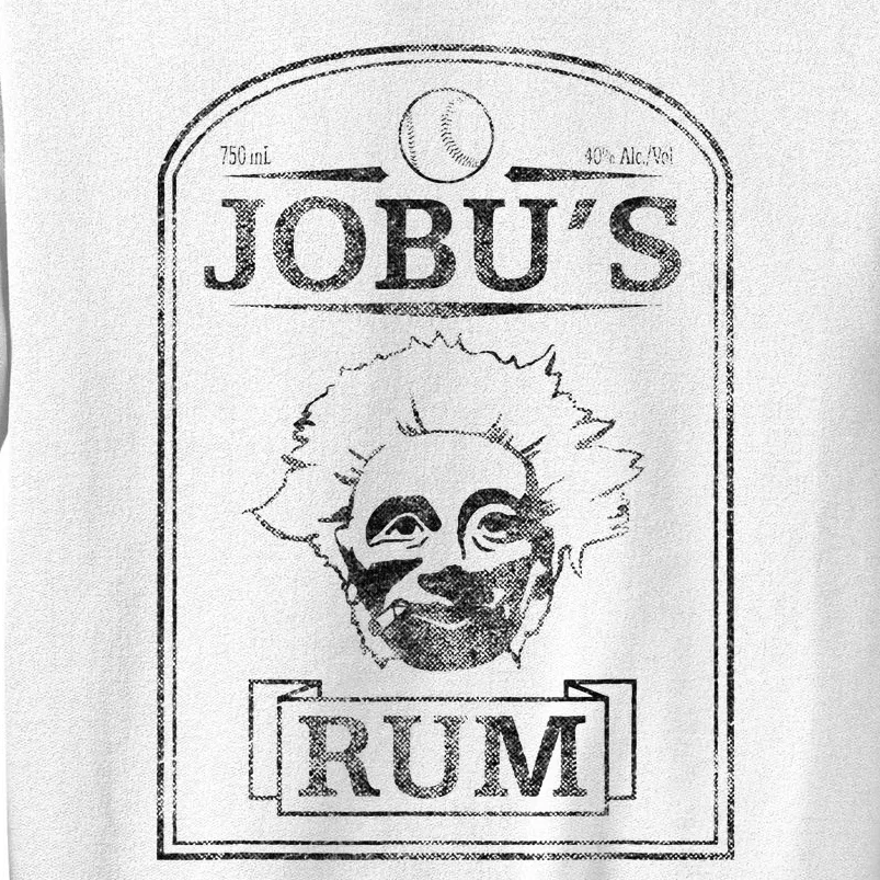 Major League Jobus Rum Sweatshirt