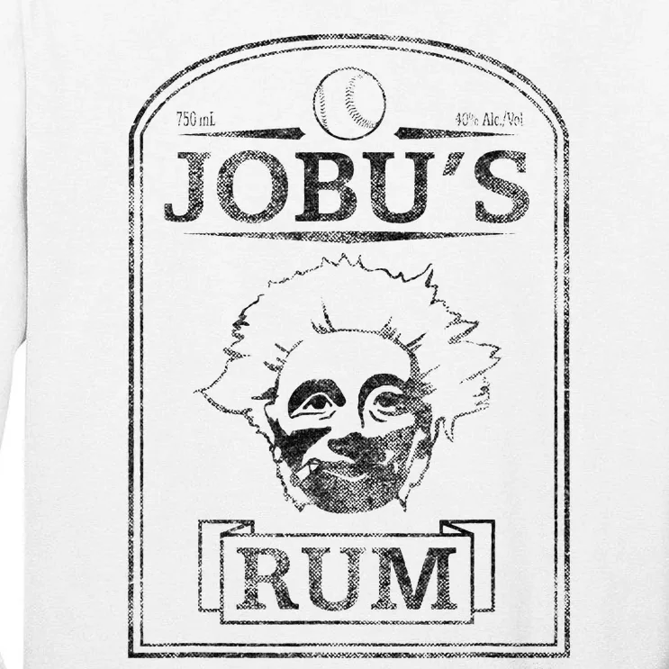 Major League Jobus Rum Tall Long Sleeve T-Shirt