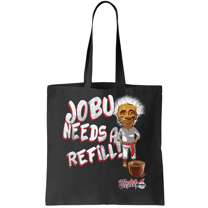 Major League Jobu Needs A Refill Tote Bag