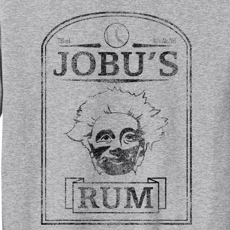 Major League Jobus Rum Tall Sweatshirt