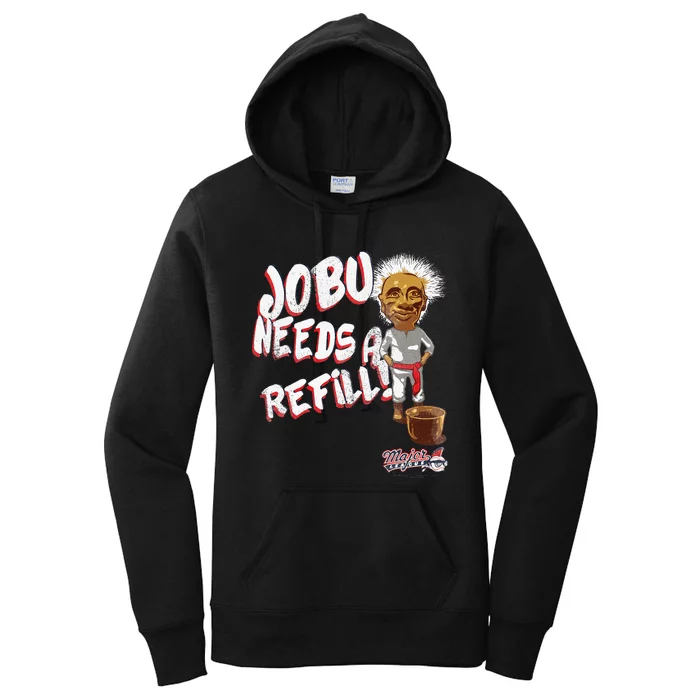 Major League Jobu Needs A Refill Women's Pullover Hoodie