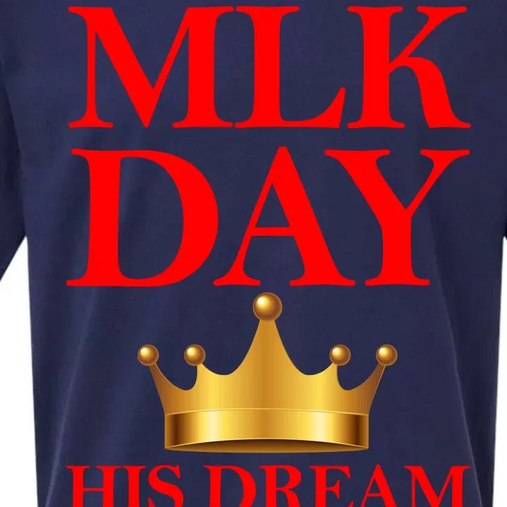 MLK Day His Dream Is My Dream Sueded Cloud Jersey T-Shirt