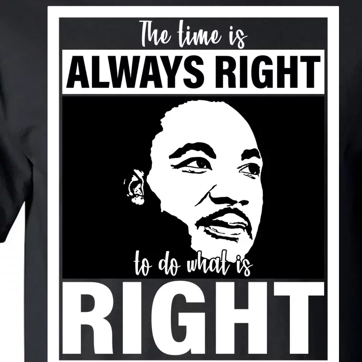 MLK Do What Is Right Martin Luther King Quote Tall T-Shirt