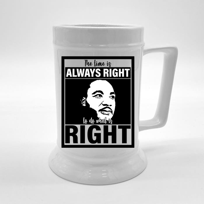 MLK Do What Is Right Martin Luther King Quote Front & Back Beer Stein