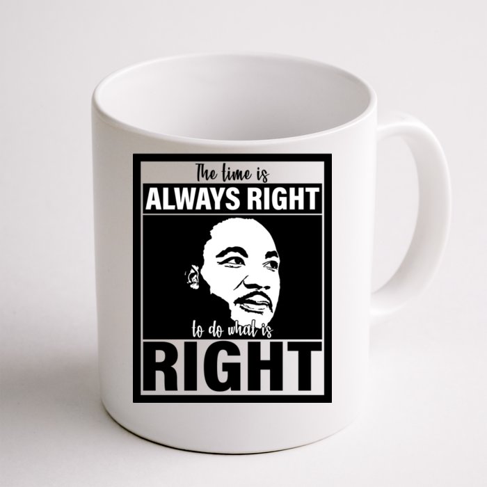 MLK Do What Is Right Martin Luther King Quote Front & Back Coffee Mug