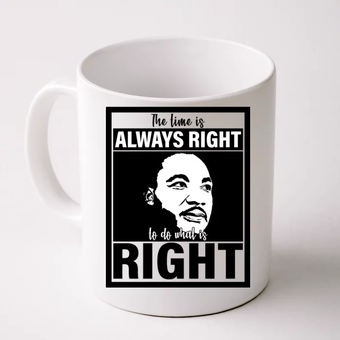 MLK Do What Is Right Martin Luther King Quote Front & Back Coffee Mug