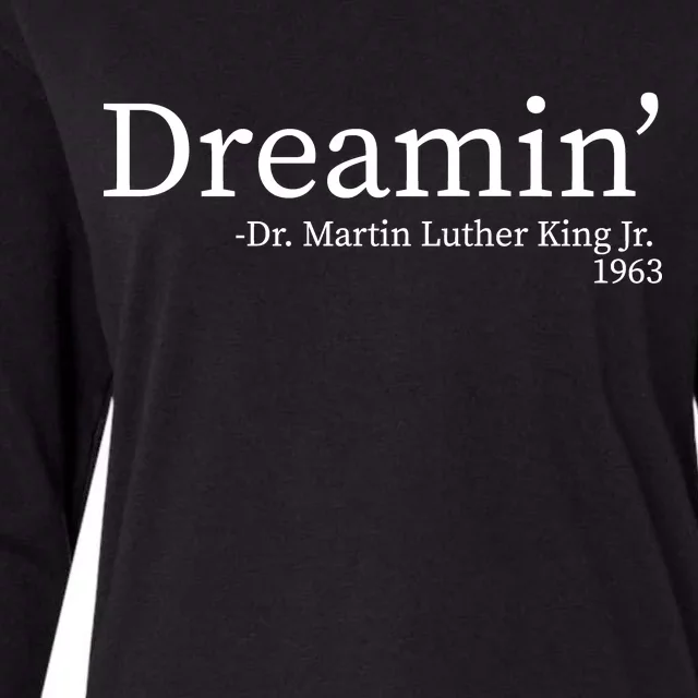 MLK Dreamin' Dr. Martin Luther King Jr. Womens Cotton Relaxed Long Sleeve T-Shirt