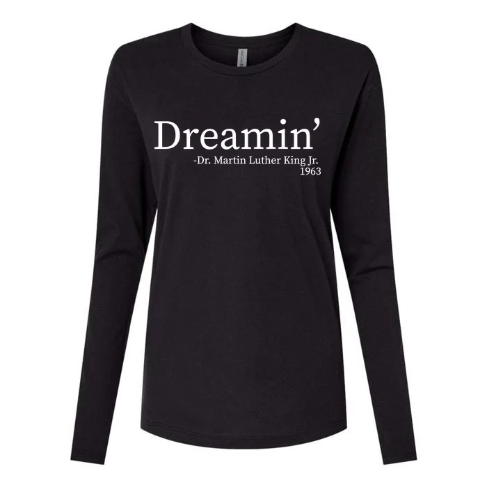 MLK Dreamin' Dr. Martin Luther King Jr. Womens Cotton Relaxed Long Sleeve T-Shirt