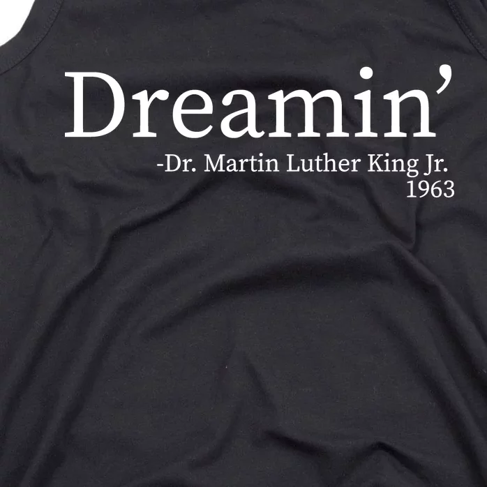 MLK Dreamin' Dr. Martin Luther King Jr. Tank Top