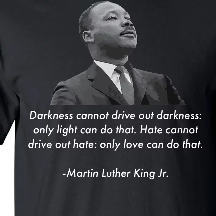 MLK Quote Martin Luther King Jr. Tall T-Shirt