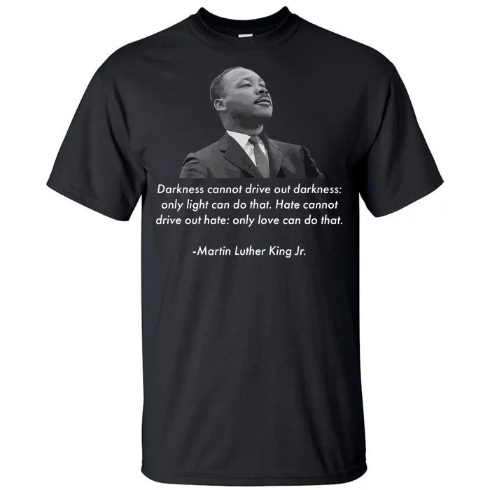 MLK Quote Martin Luther King Jr. Tall T-Shirt