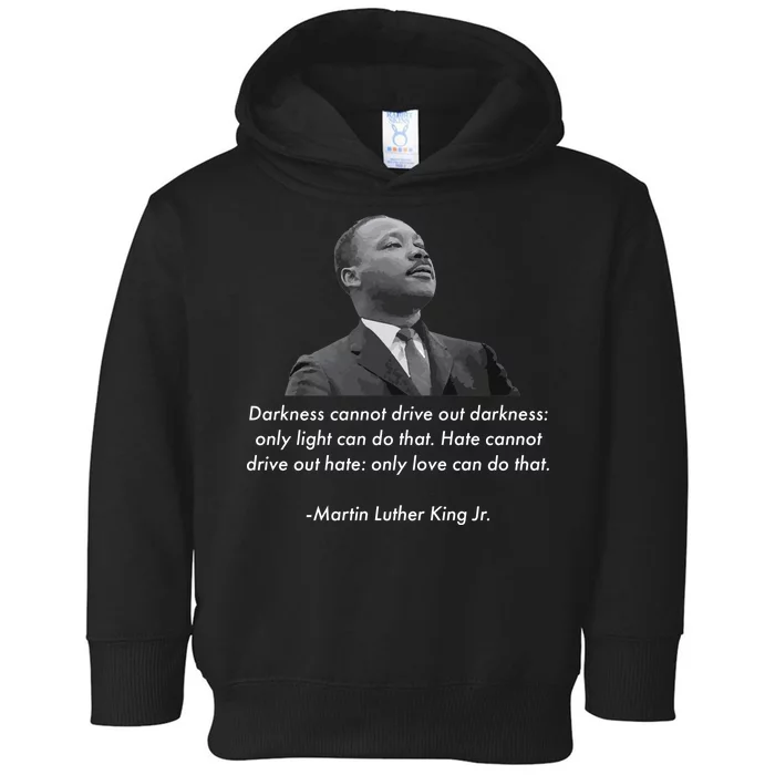 MLK Quote Martin Luther King Jr. Toddler Hoodie