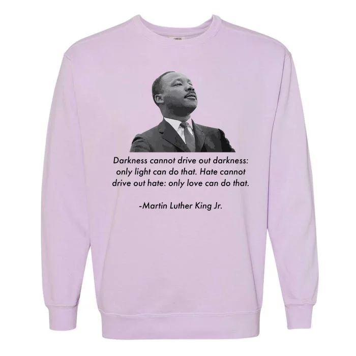 MLK Quote Martin Luther King Jr. Garment-Dyed Sweatshirt