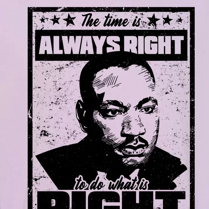 MLK The Time is Always Right to Do What is Right Garment-Dyed Sweatshirt