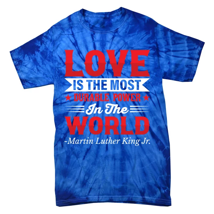 Martin Luther King Jr Gift Tie-Dye T-Shirt