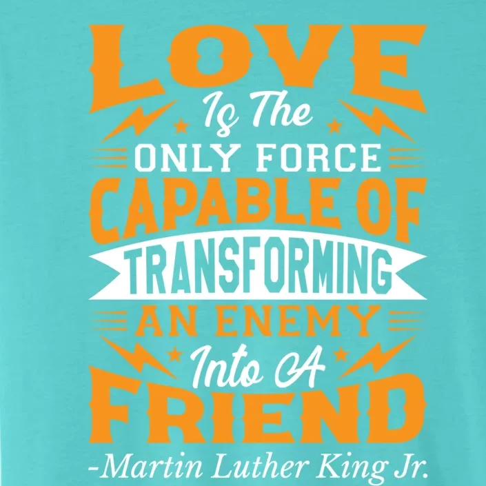 Martin Luther King Jr Great Gift ChromaSoft Performance T-Shirt