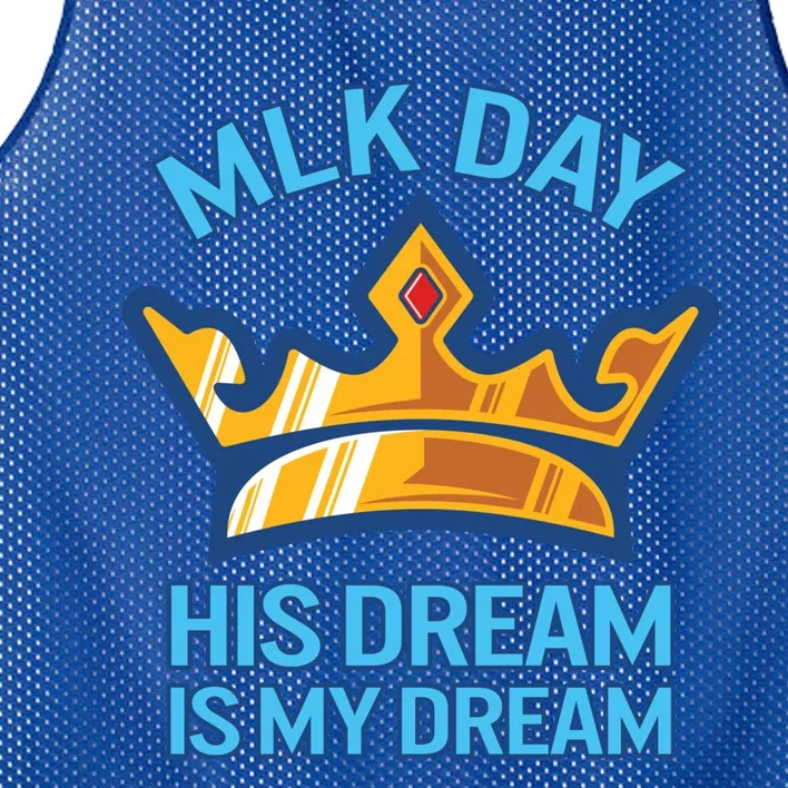 Martin Luther King Mlk Jr Day His Dream Is My Dream Black Gift Mesh Reversible Basketball Jersey Tank