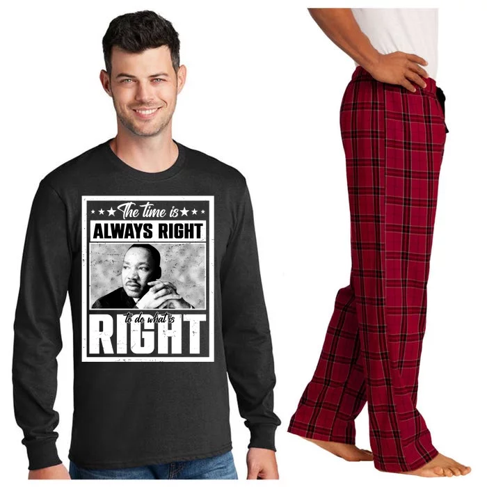 Martin Luther King Jr The Time Is Always Right To Do What Is Right Long Sleeve Pajama Set